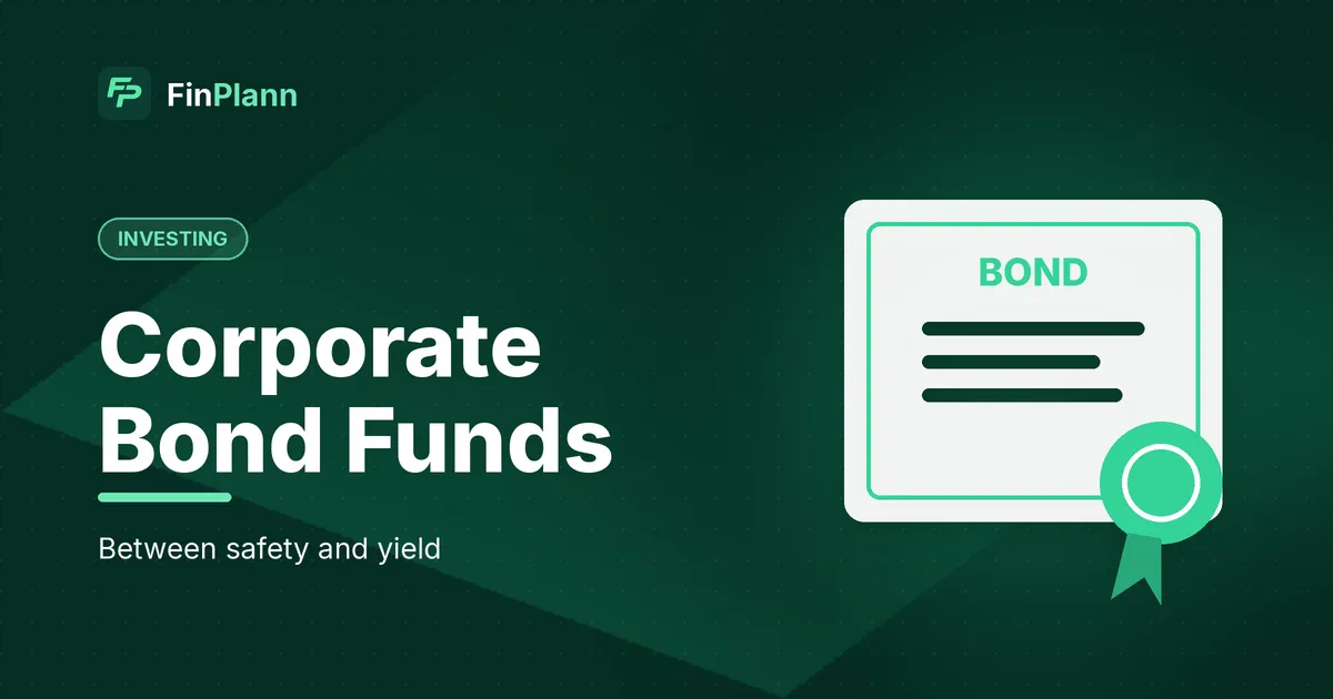 Corporate Bond Funds in India 2026: Yield, Risk and When to Use Them