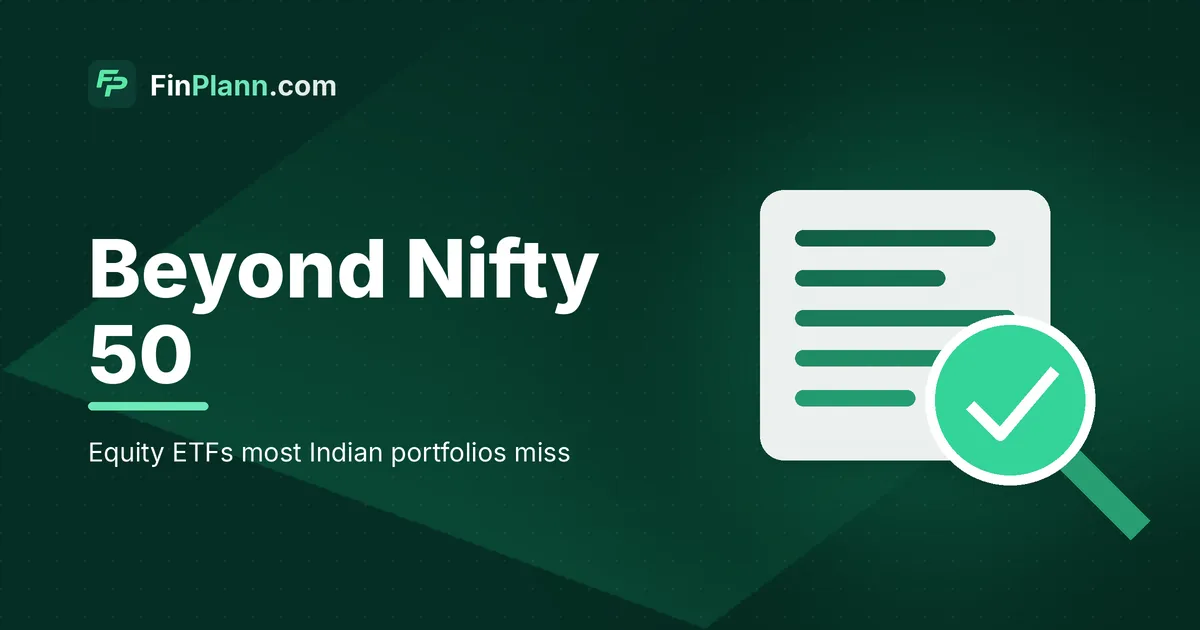 Equity ETFs Beyond Nifty 50: What Indian Portfolios Miss (2026 Data)