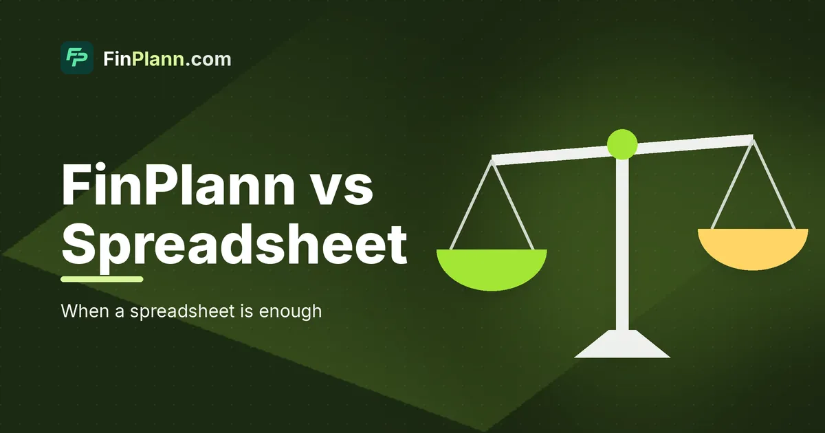 FinPlann vs a Spreadsheet: Which Is Better for Planning Your Money?