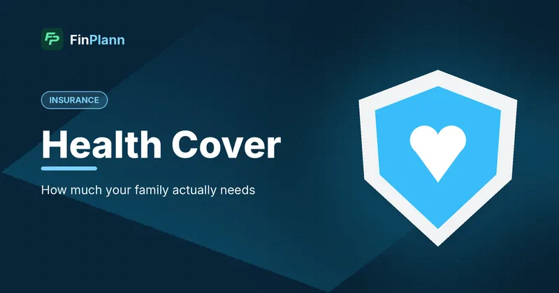 How Much Health Insurance Does a Family Need in India? A Simple 2026 Framework