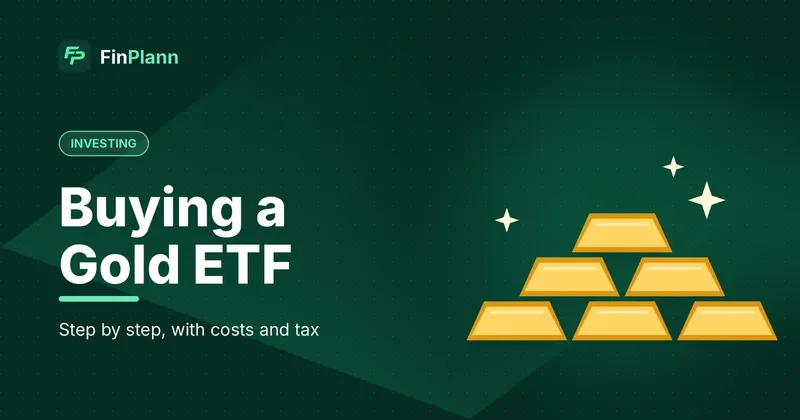 How to Invest in a Gold ETF in India (2026): Step-by-Step, Costs and Tax