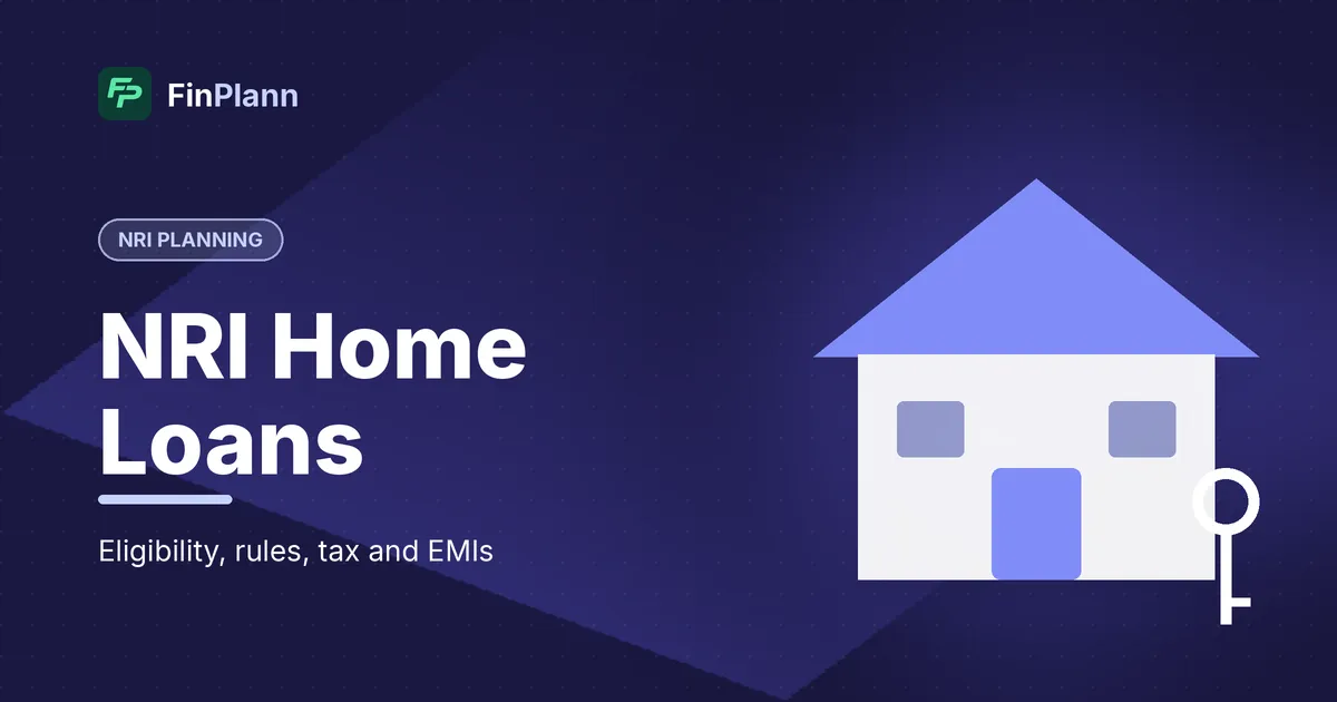 NRI Home Loan in India: Eligibility, Rules, Tax and EMI Guide