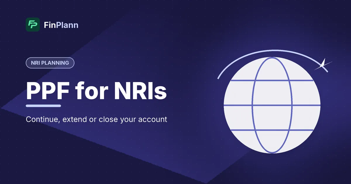 PPF for NRI: Can You Continue, Extend or Close Your Account?