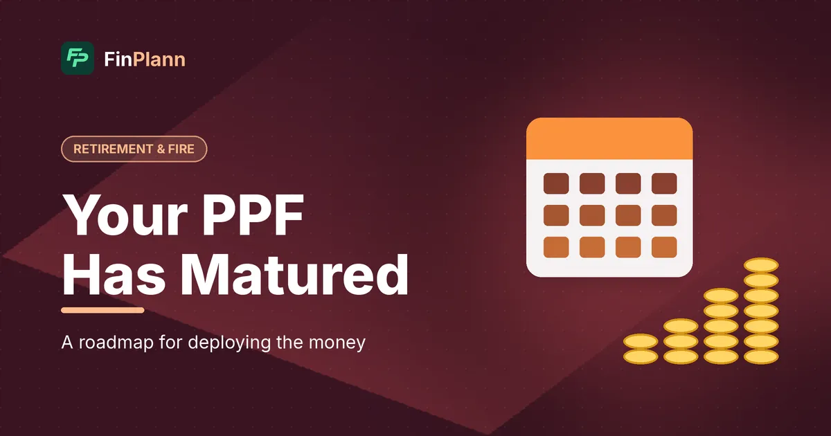 What to Do When Your PPF Matures: A ₹50 Lakh Deployment Roadmap
