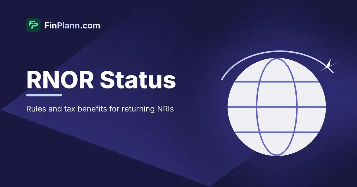 RNOR Status Explained: Rules, Calculator & Tax Benefits (2026)