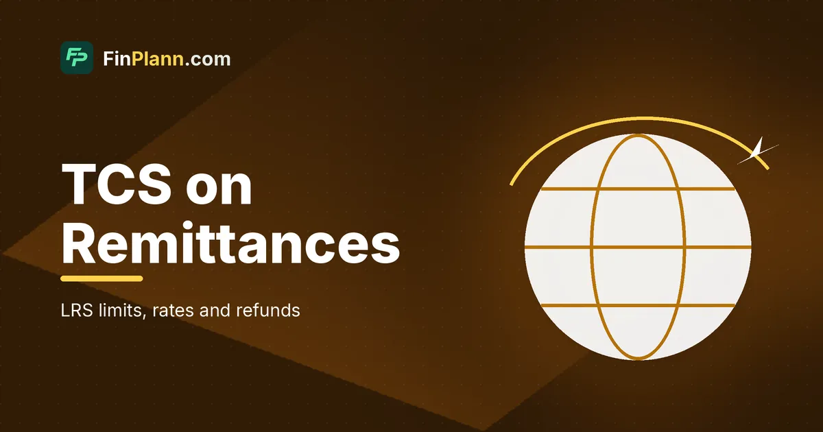 LRS Limit and TCS on Foreign Remittance 2026: Rates and Refunds